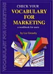 Check Your English Vocabulary for Marketing A Workbook for Users
