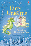 Usborne Fairy Unicorns The Kingdom under the Sea