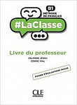 #LaClasse B1 Guide pedagogique