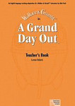 A  Grand Day Out: Teacher's Book