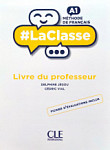 #LaClasse A1 Guide pedagogique
