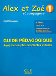 Alex et Zoe 1 Nouvelle edition Guide Pedagogique