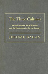 The Three Cultures Natural Sciences, Social Sciences, and the Humanities in the 21st Century