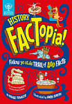 History FACTopia! Follow Ye Olde Trail of 400 Facts