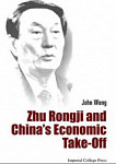 Zhu Rongji And China's Economic Take-off