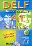 DELF A1 Junior et Scolaire 150 activites Livre + CD Audio