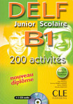 DELF B1 Junior et Scolaire 200 activites Livre + CD audio
