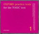 Oxford Practice Tests for the TOEIC Test 1 CDs