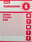 Daily Fundamentals Grade 6 Student Workbook
