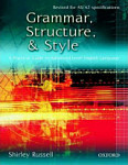 Grammar, Structure, and Style A Practical Guide to Advanced Level English Language