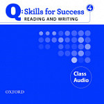Q Skills for Success Reading and Writing 4 Class Audio CDs