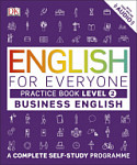 English for Everyone Business English Level 2 Practice Book with Online Audio
