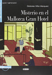 Leer y Aprender A2 Misterio en el Mallorca Gran Hotel + audio