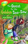Oxford Reading Tree TreeTops Fiction 13 More Stories B The Quest for the Golden See-Saw
