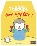 Bebe T'choupi - Bon appetit