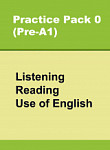 Сборник онлайн-тестов по английскому языку Practice Pack 0 (pre-A1) Listening, Reading, Use of English