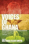 Voices of Ghana : Literary Contributions to the Ghana Broadcasting System, 1955-57 (Second Edition)