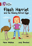 Collins Big Cat Flash Harriet and the Missing Ostrich Eggs