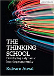The Thinking School: Developing a dynamic learning community