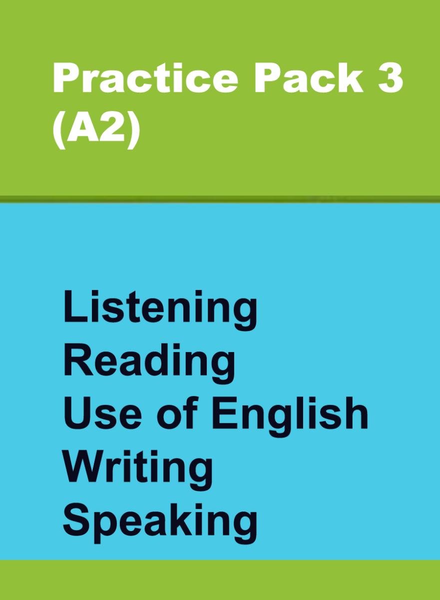 Сборник онлайн-тестов по английскому языку Practice Pack 3 (A2) Listening, Reading, Use of English, Writing, Speaking