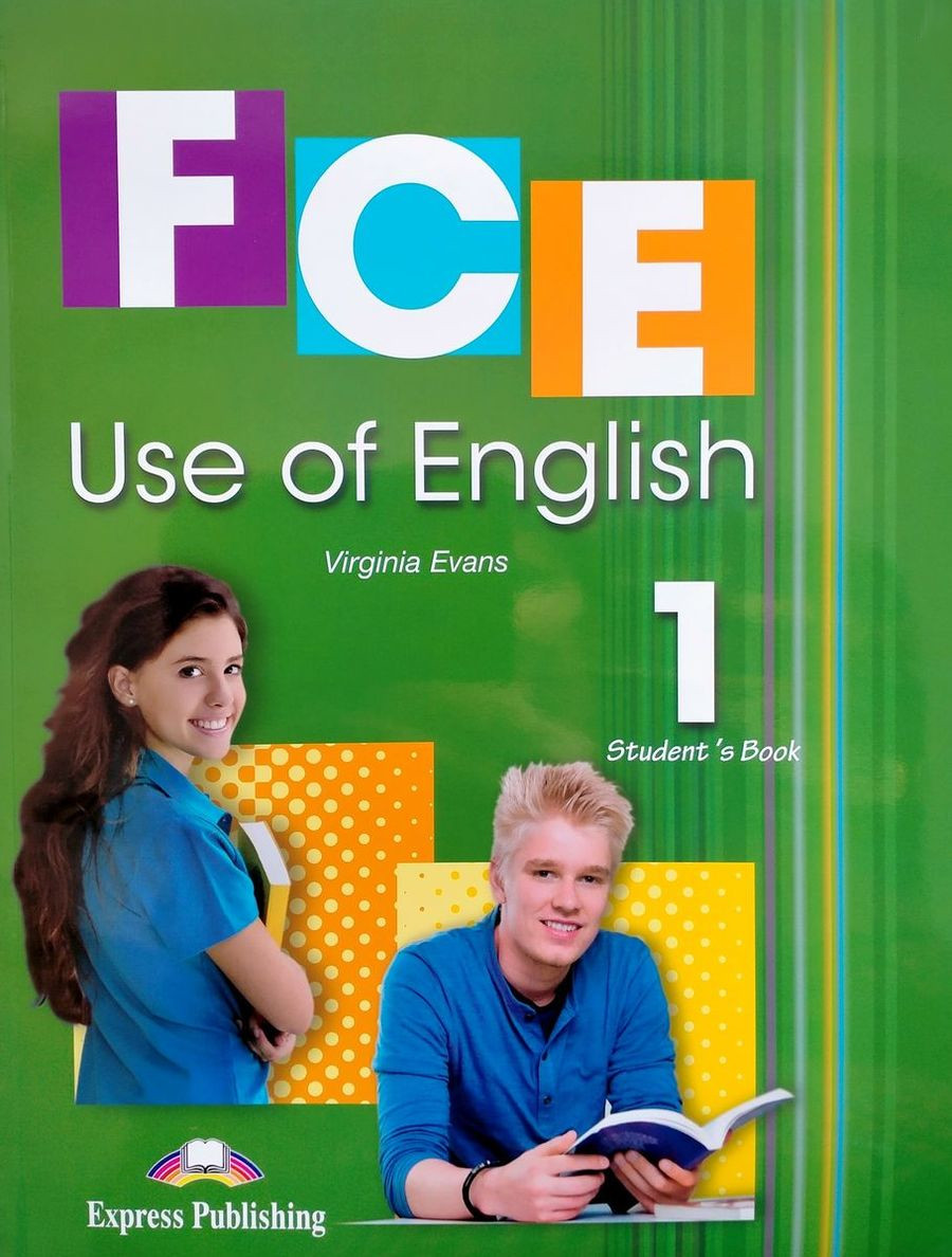 English first 3. Evans Virginia "FCE Practice Exam papers 2. teacher's book". FCE use of English. FCE use of English Virginia Evans. FCE use of English 1.