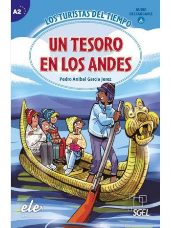 Los turistas del tiempo Un tesoro en los Andes + Audio