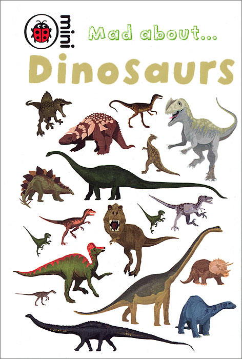 Mad About Dinosaurs