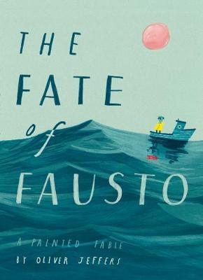 The Fate of Fausto A Painted Fable