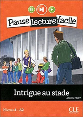 Pause Lecture Facile 4 Intrigue au Stade + CD