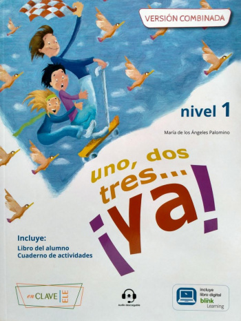 Uno,dos,tres...ya! 1 Libro del Alumno + Cuaderno de actividades + Audio Descargable
