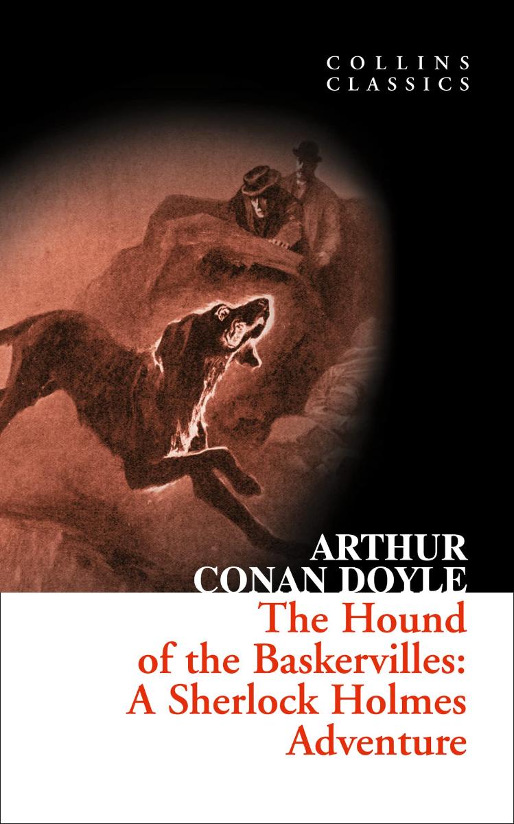 The Hound of the Baskervilles: A Sherlock Holmes Adventure (Collins Classics)