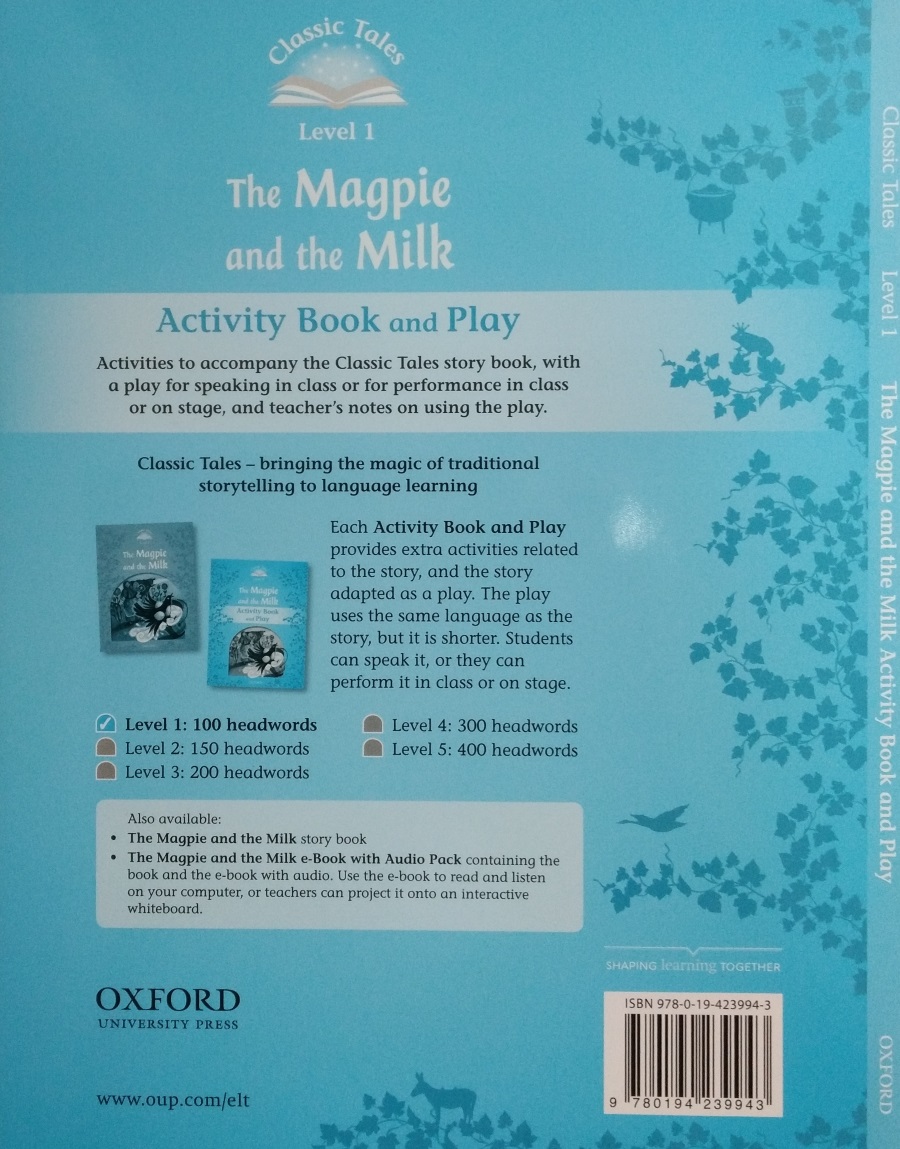 Classic Tales Level 1 The Magpie and the Farmers Milk Activity Book and Play