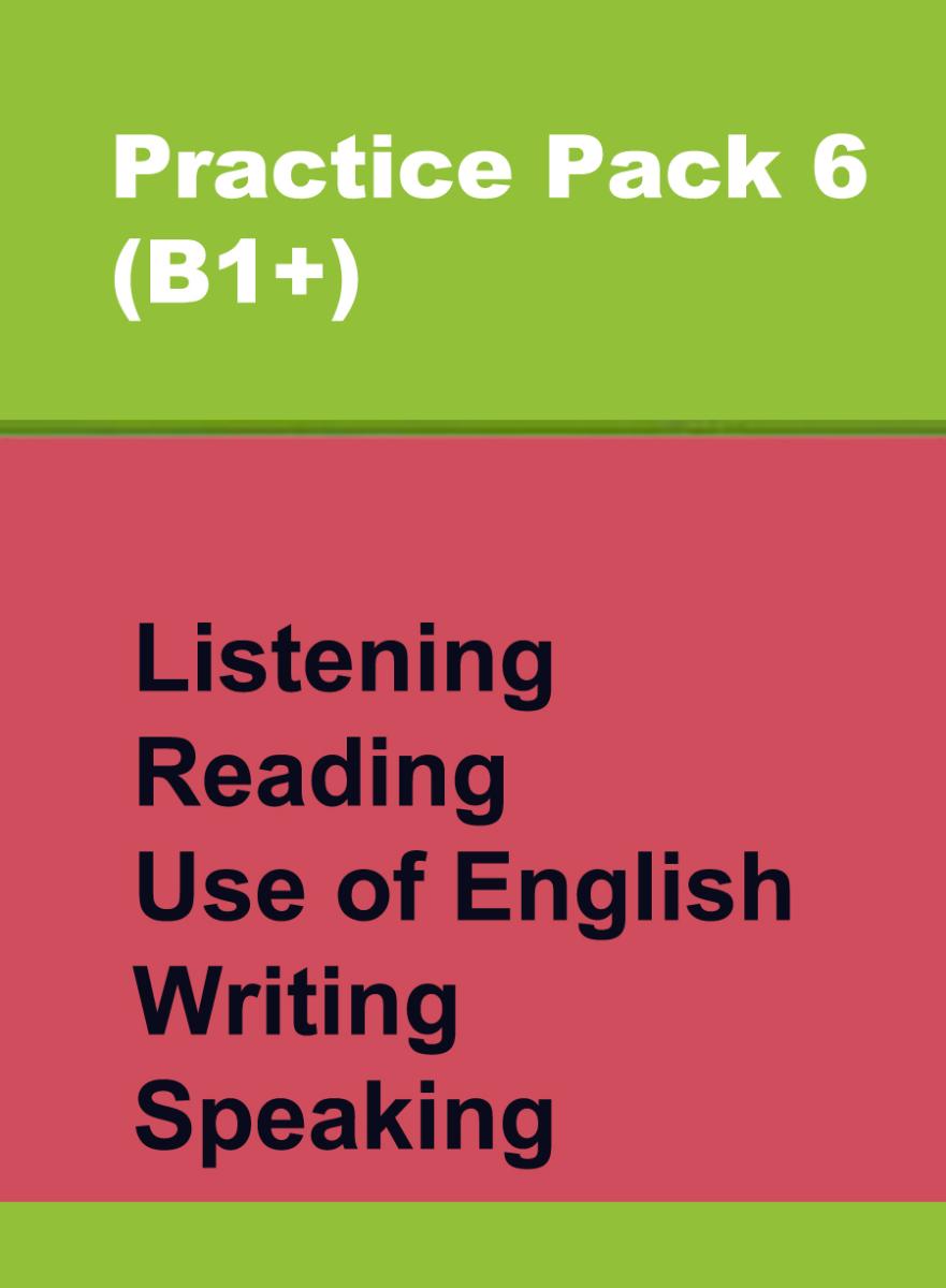 Сборник онлайн-тестов по английскому языку Practice Pack 6 (B1+) Listening, Reading, Use of English, Writing, Speaking