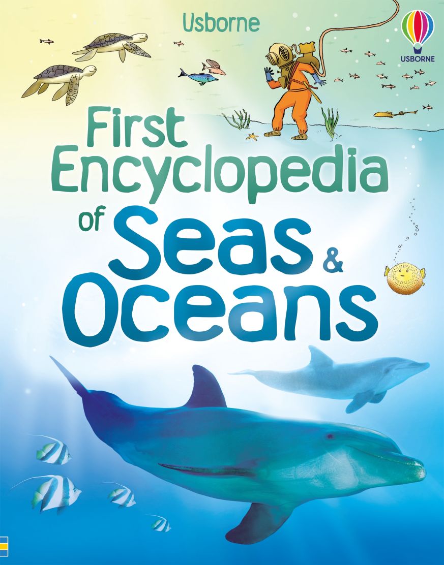 Usborne First Encyclopedia of Seas and Oceans Hardback