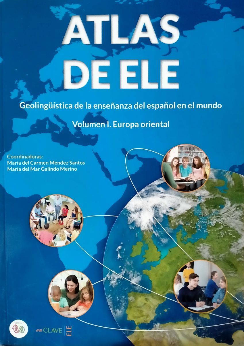 Atlas De ELE - Geolinguistica Del Espanol En El Mundo I Europa Oriental