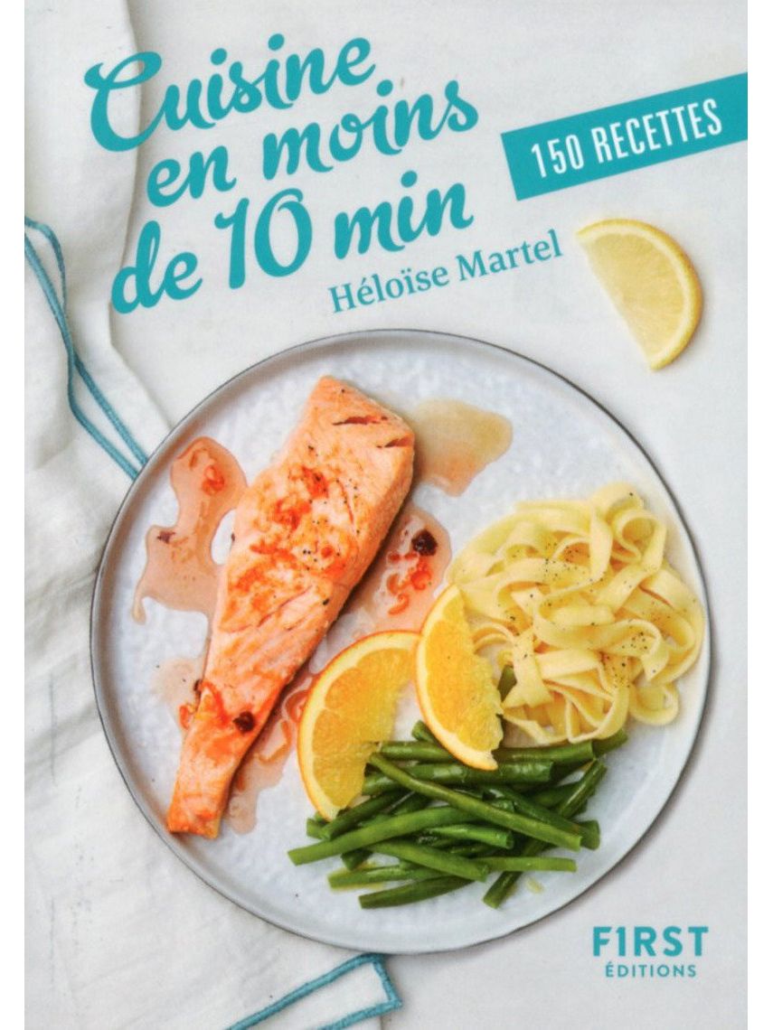 Cuisine en moins de 10 min 150 recettes