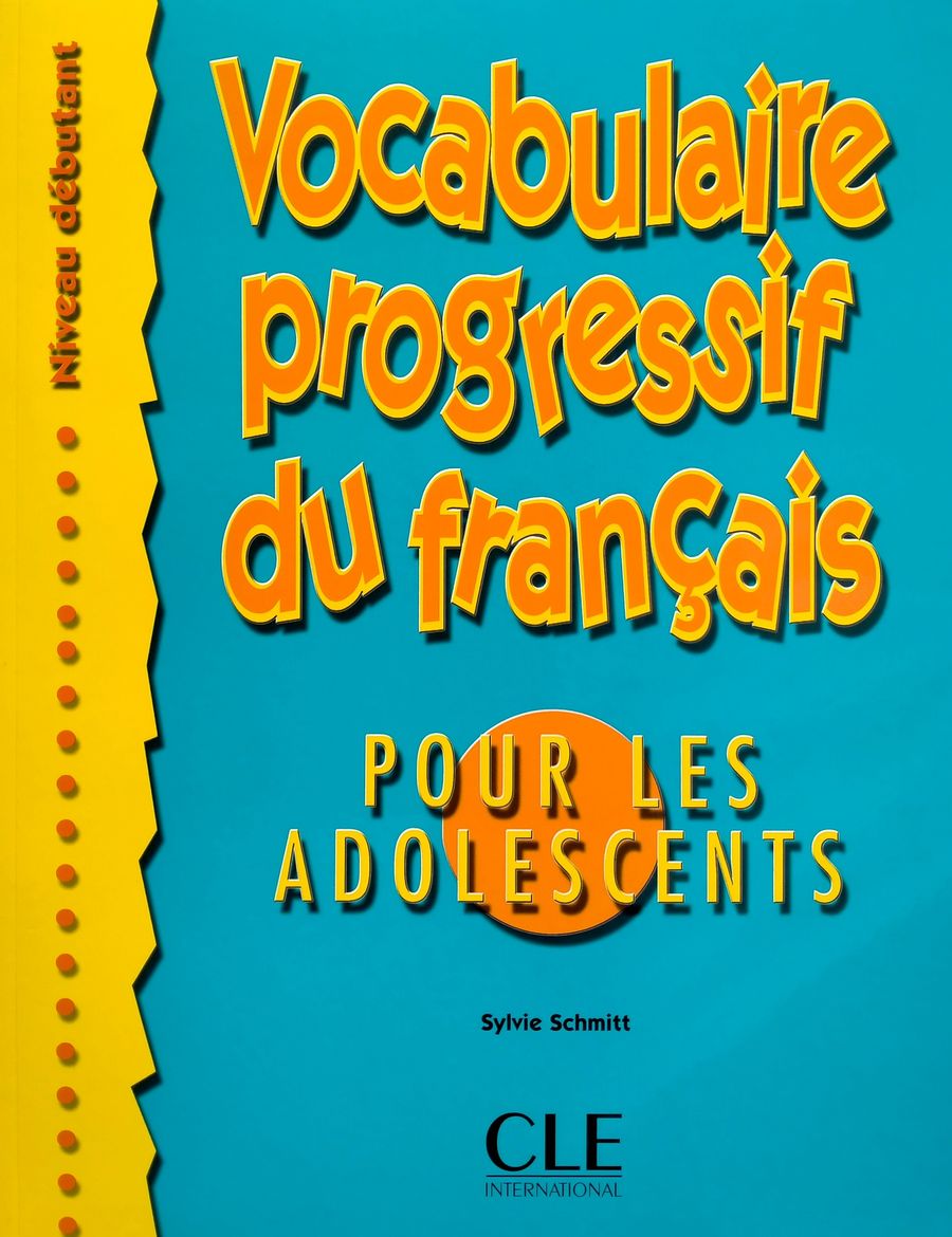 Vocabulaire Progressif du Francais pour les Adolescents Debutant Livre