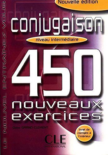 450 Conjugaison Intermediaire Nouveaux Exercices