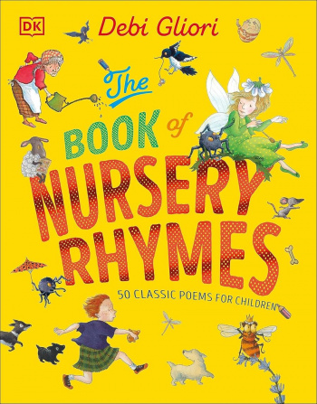 The Book of Nursery Rhymes 50 Classic Poems for Children