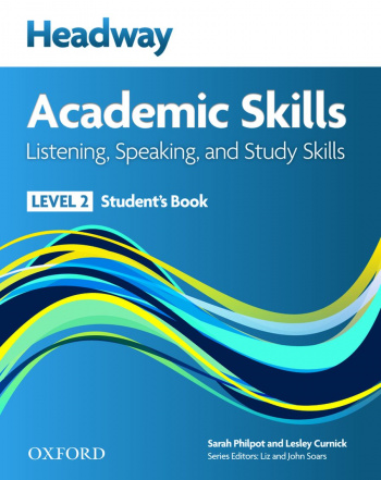 Headway Academic Skills Listening, Speaking and Study Skills 2 Student's Book