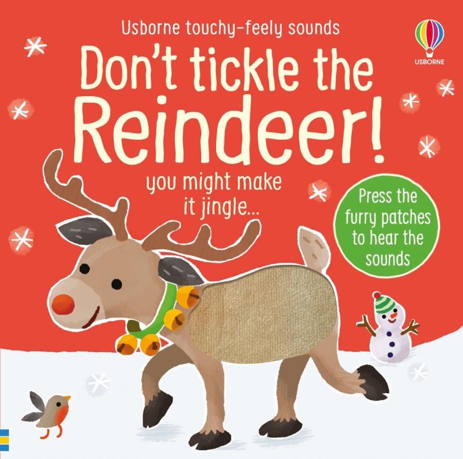 Usborne Touchy-feely Sounds Don't Tickle the Reindeer