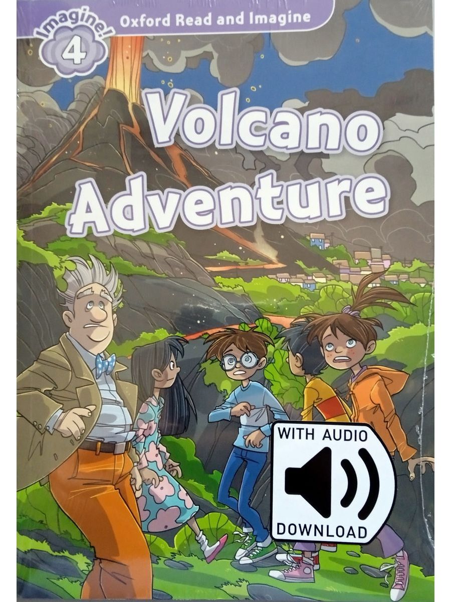 Oxford Read and Imagine 4 Volcano Adventure with Audio Download (access card inside)