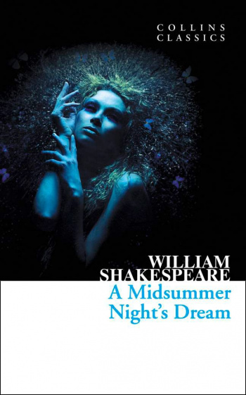 A Midsummer Night's Dream (Collins Classics)