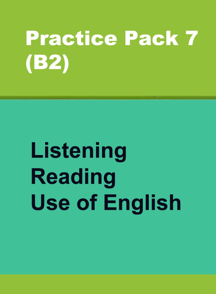 Сборник онлайн-тестов по английскому языку Practice Pack 7 (B2) Listening, Reading, Use of English