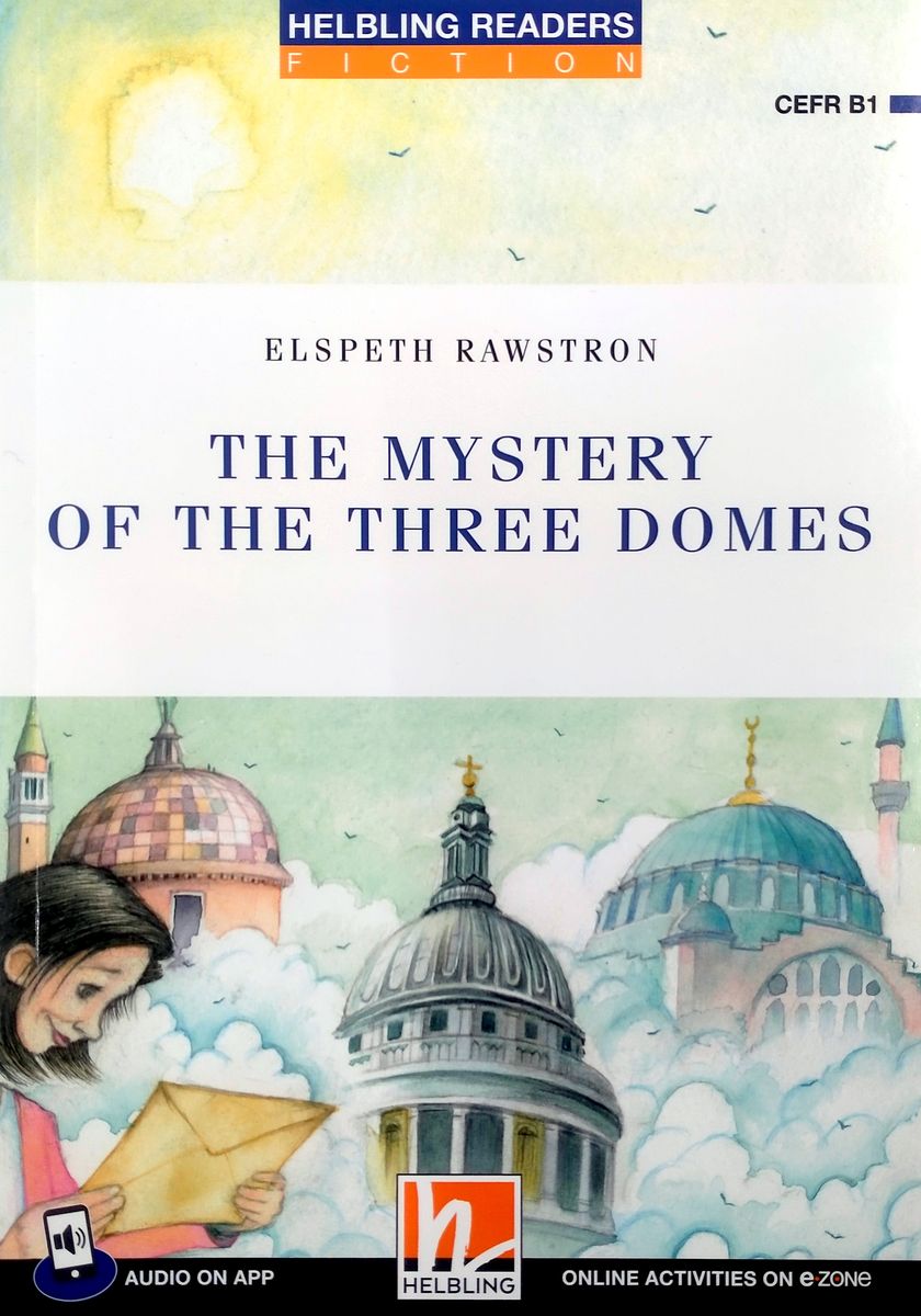Helbling Young Readers 5 The Mystery of the Three Domes + app + e-zone