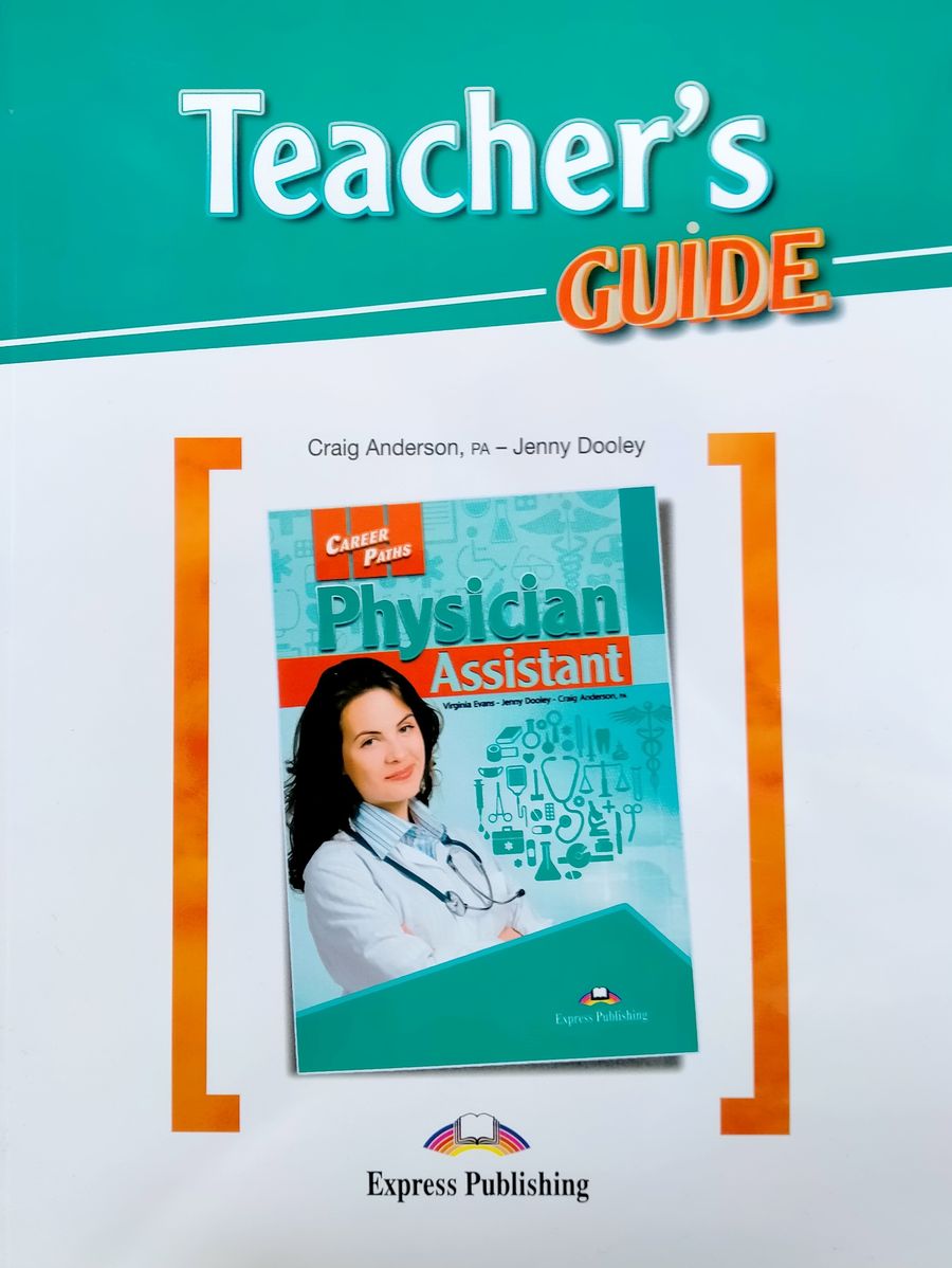 Career Paths Physician Assistant Teacher's Guide