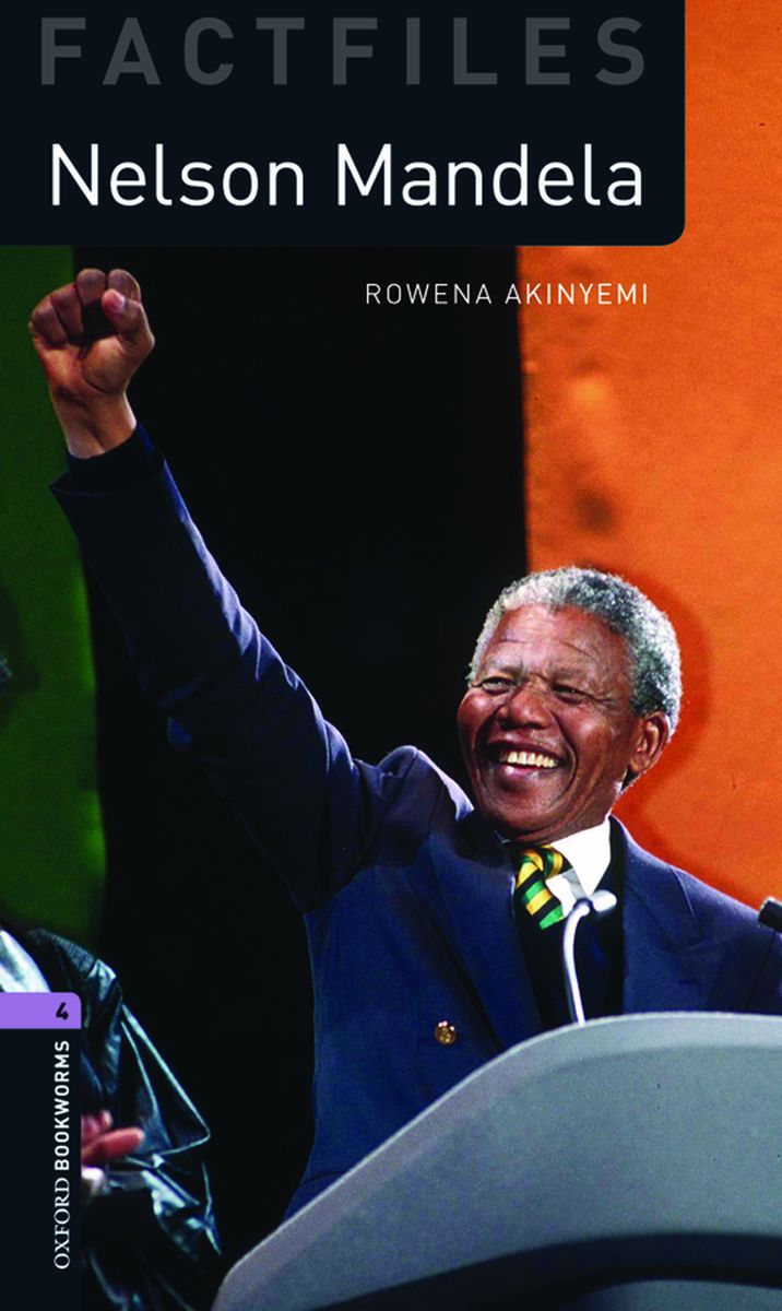 Oxford Bookworms Factfiles 4 Nelson Mandela with Audio Download (access card inside)