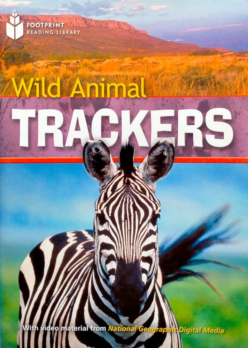 Footprint Reading Library 1000 Headwords Wild Animal Trackers (A2)