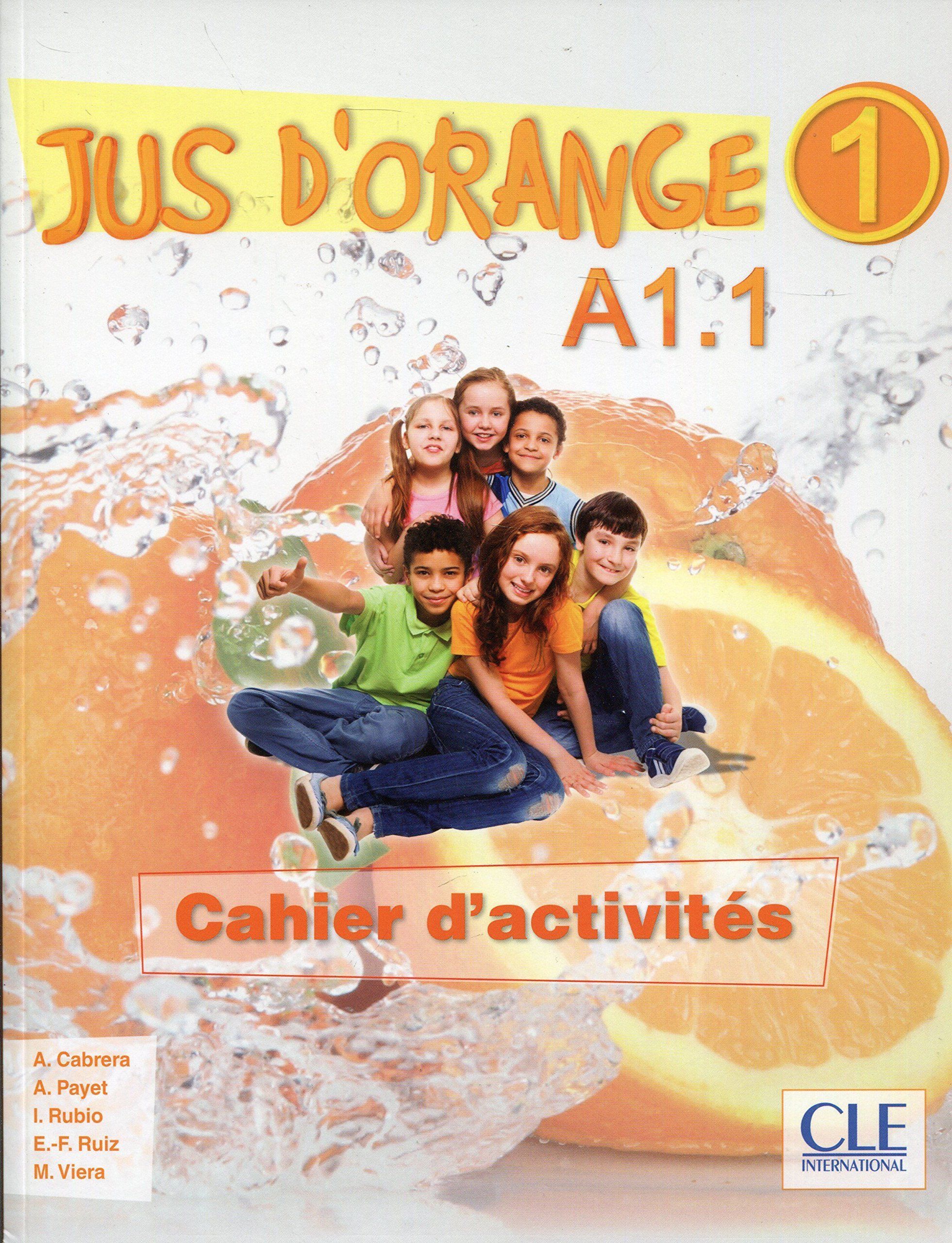 Jus d'orange 1 A1.1 Cahier d'exercices