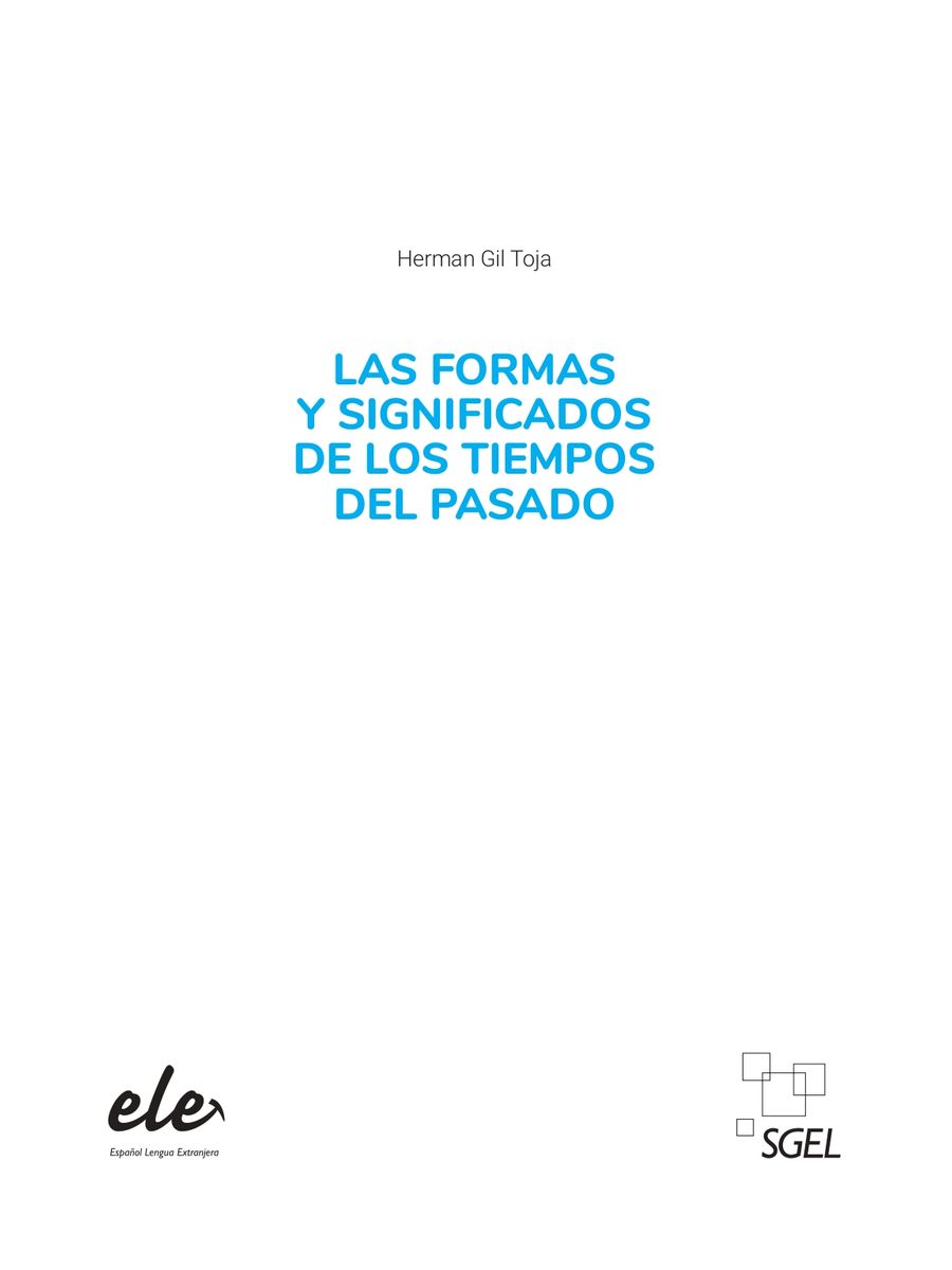 Las formas y significados de los tiempos del pasado